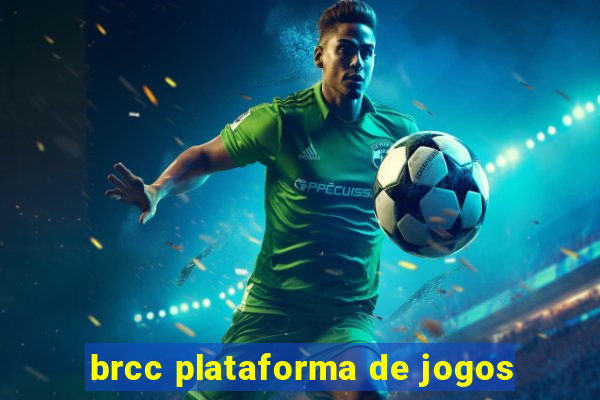 brcc plataforma de jogos